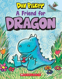 Image of A Friend for Dragon: An Acorn Book (Dragon #1): Volume 1