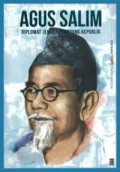 Agus Salim: Diplomat Jenaka Penopang Republik
