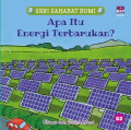 BUKU SERI SAHABAT BUMI: APA ITU ENERGI TERBARUKAN?