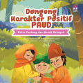 DONGENG KARAKTER POSITIF PAUD : Malin Kundang dan Mande Rubayah