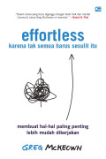 EFFORTLESS: KARENA SEMUA TAK SESULIT ITU