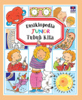Ensiklopedia Junior : Tubuh Kita