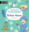 Ensiklopedia Profesi Impianku: Dokter Hewan