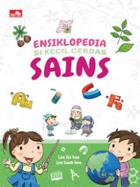 Image of ENSIKLOPEDIA SI KECIL CERDAS SAINS