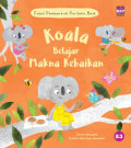 Fabel Pembentuk Perilaku Baik: Koala Belajar Makna Kebaikan
