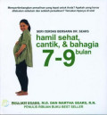 Hamil Sehat, Cantik, dan Bahagia 7-9 Bulan