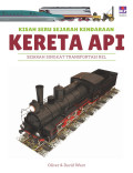 Kisah Seru Sejarah Kendaraan: Kereta Api