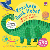 Image of Kosakata Anak Hebat Makhluk Hidup dan Luar Angkasa