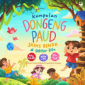 KUMPULAN DONGENG PAUD SAINS BENDA DI SEKITAR KITA