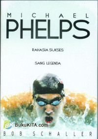Image of Michael Phielps; Rahasia Sukses Sang Legenda