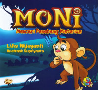 Image of Moni; Mencari Penebang Misterius
