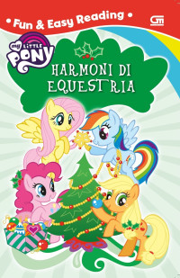 Image of My Little Pony: Harmoni Di Equest Ria