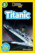 National Geographic Kids Level 3: Titanic