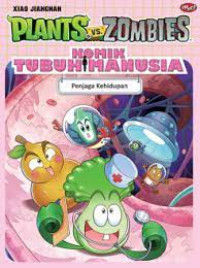 Image of Plants VS Zombies: Komik Tubuh Manusia: Penjaga Kehidupan