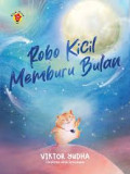 ROBO KICIL MEMBURU BULAN