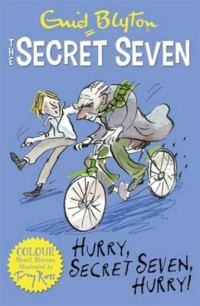 Image of Secret Seven; Hurry, Secret Seven Hurry !