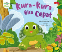 Image of SERI AKU JADI PINTAR : KURA-KURA BISA CEPAT