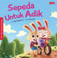Image of SERI AKU SAYANG KELUARGA : SEPEDA UNTUK ADIK