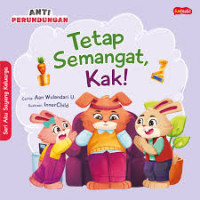 Image of Seri Aku Sayang Keluarga - Tetap Semangat, Kak!
