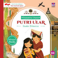 Image of Seri Cerita Rakyat Sumatra Utara; Putri Ular