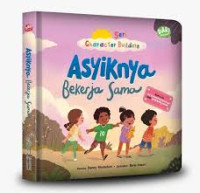 Image of Seri Character Building: Asyiknya Bekerja Sama