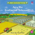 SERI SAHABAT BUMI: APA ITU PERTANIAN INTENSIF?