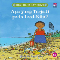Image of Seri Sahabat Bumi: Apa yang Terjadi pada Laut Kita?