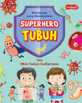 Superhero Tubuh - Mikrobiota Yang Menakjubkan