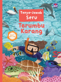 Tanya-Jawab Seru: Terumbu Karang