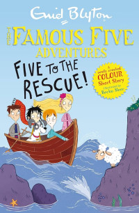 Image of The Famous Five Adventures; Five To The Rescue