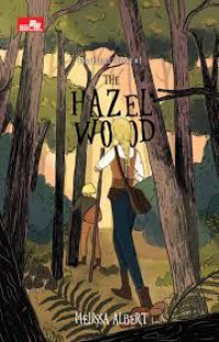 Image of The Hazel Wood #1: The Hazel Wood