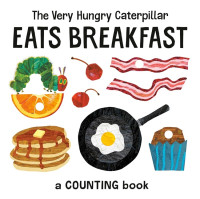 Image of The Very Hungry Caterpillar Eats Breakfast